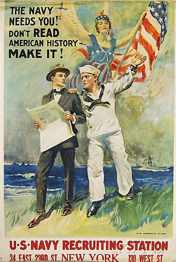 Appraisal: James Montgomery Flagg The Navy Needs You Don't Read American