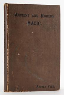 Appraisal: Ancient and Modern Magic Vere Arprey Ancient and Modern Magic