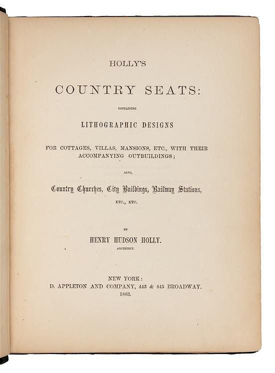 Appraisal: HOLLY Henry Hudson Holly's Country Seats Containing Lithographic Designs New