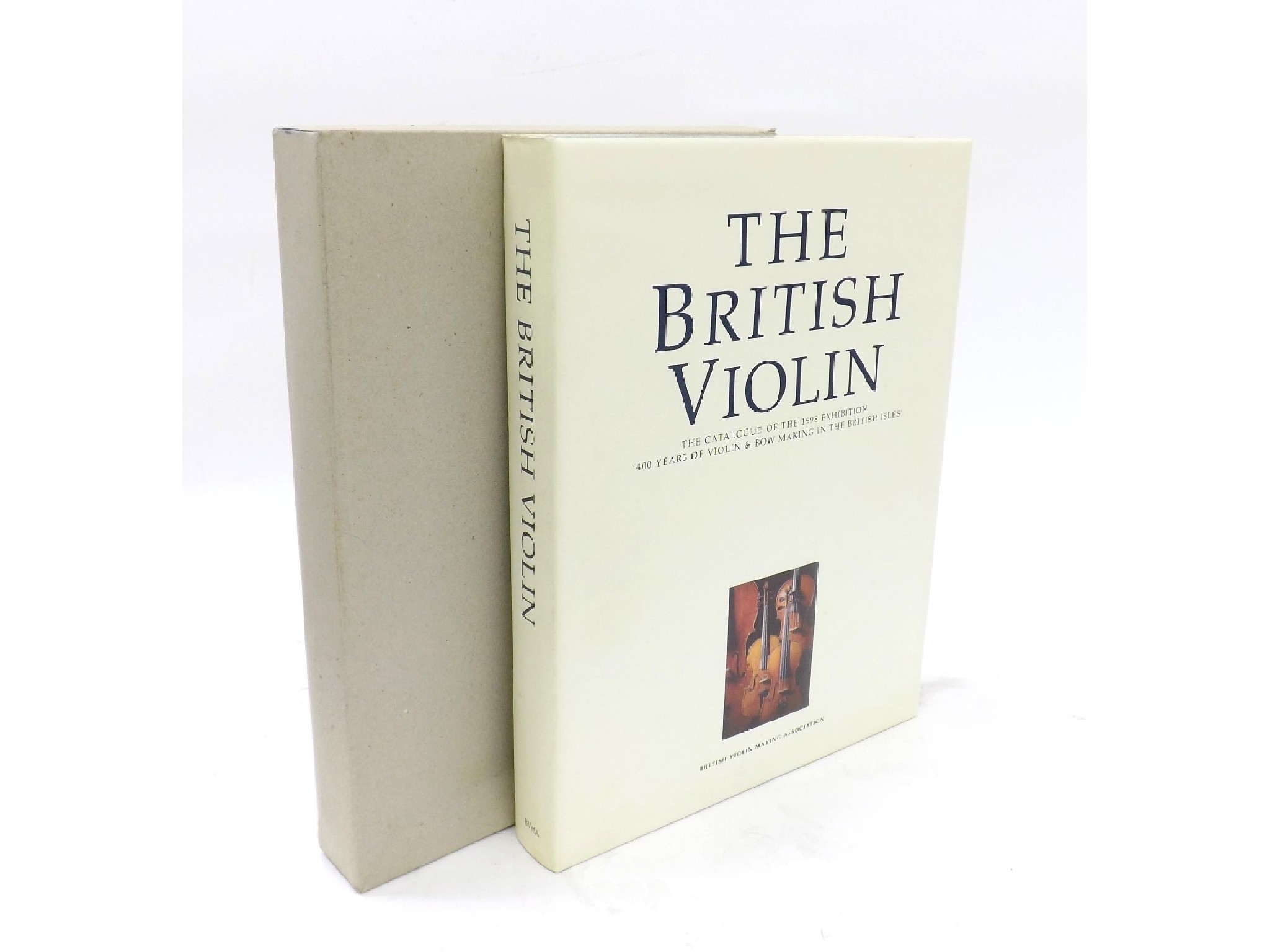 Appraisal: The British Violin - the catalogue of the exhibition '