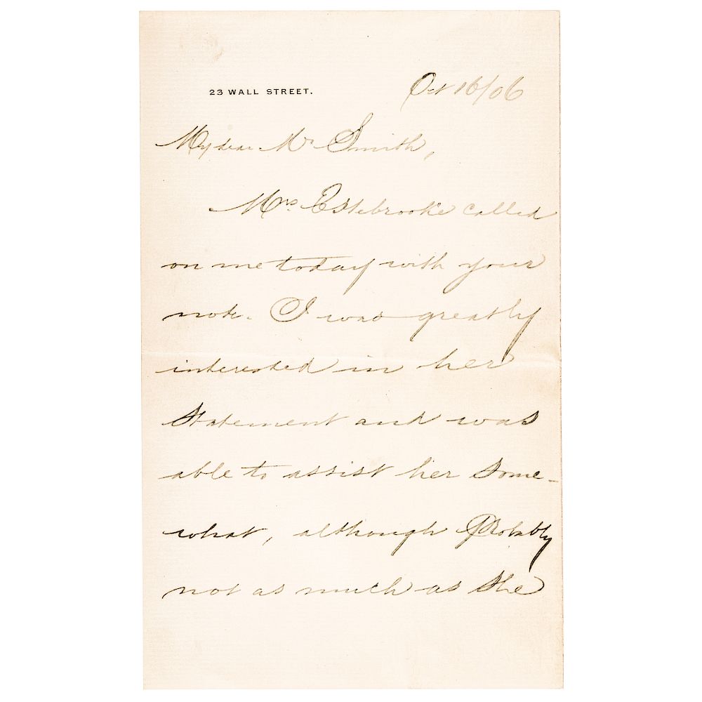 Appraisal: Rare JOHN PIERPONT MORGAN American Financier and Banker Letter Signed