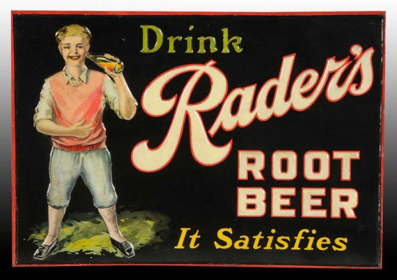 Appraisal: Embossed Tin Rader's Root Beer Sign Description s A few