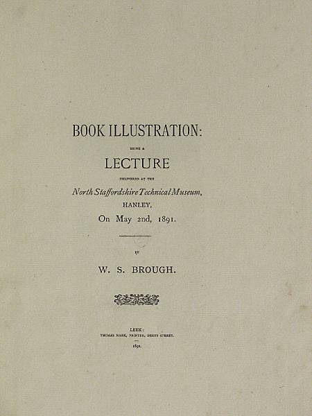 Appraisal: BROUGH W S Book Illustration Being a Lecture Leek Thomas