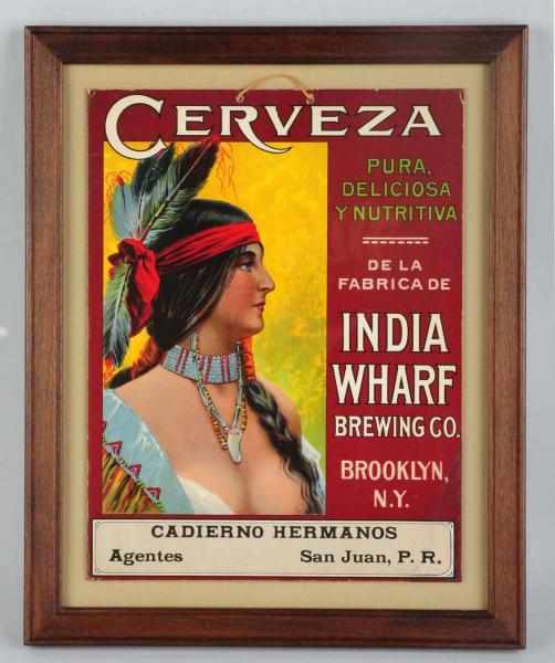 Appraisal: Cerveza India Wharf Brewing Company Lithograph Nice thick heavy cardboard