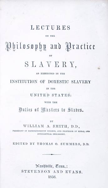 Appraisal: Smith William Lectures on the Philosophy and Practice of Slavery