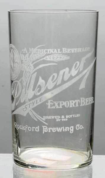 Appraisal: Rockford Brewing Co Acid-Etched Beer Glass For Pilsener Export Beer