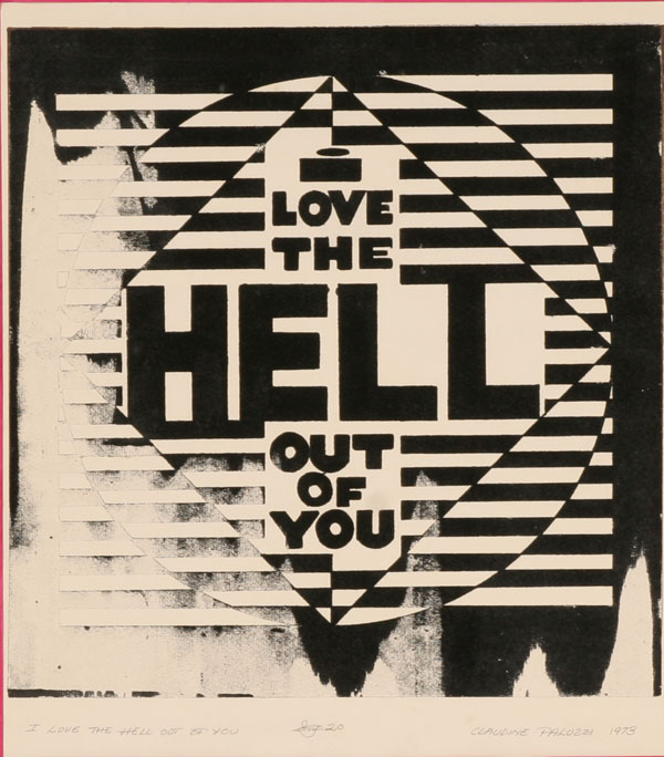 Appraisal: Claudine Paluzzi American b I Love the Hell Out of