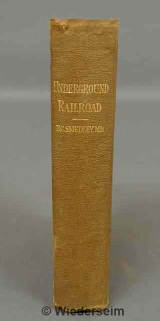 Appraisal: Book- first edition History of the Underground Railroad in Chester