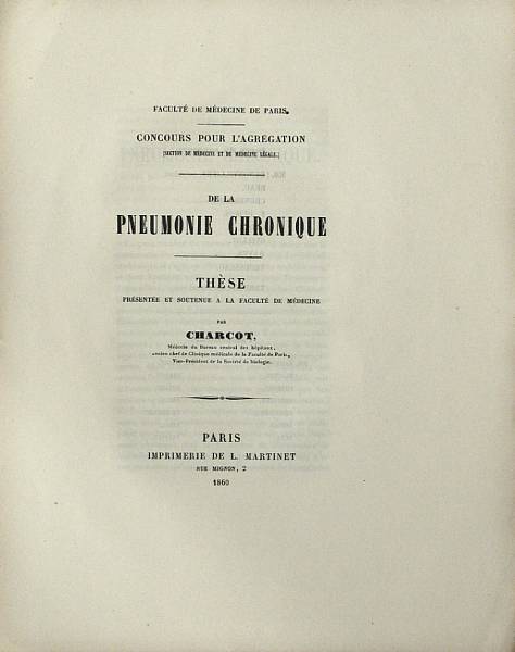 Appraisal: CHARCOT JEAN-MARTIN De La Pneumonie Chronique These Presentee et Sortenue