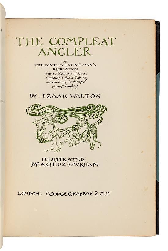 Appraisal: RACKHAM Arthur illustrator WALTON Izaak Compleat Angler London George G