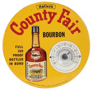 Appraisal: Haller s County Fair Bourbon Round Celluloid Sign with Thermometer