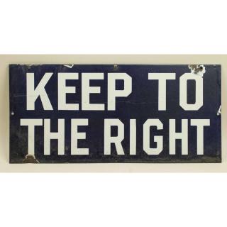 Appraisal: Enamel Railroad Sign Keep To The Right enamel railroad sign