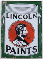 Appraisal: LINCOLN PAINTS PORCELAIN SIGN This two sided sign originally started