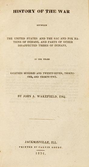 Appraisal: INDIANS - WAKEFIELD John History of the War between the