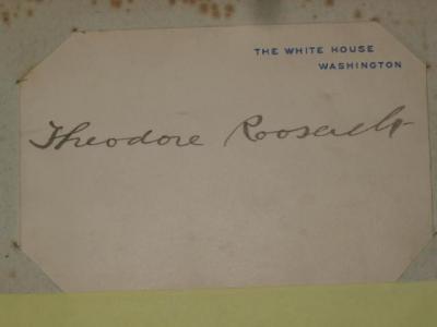 Appraisal: An autograph of Theodore Roosevelt on card printed The White