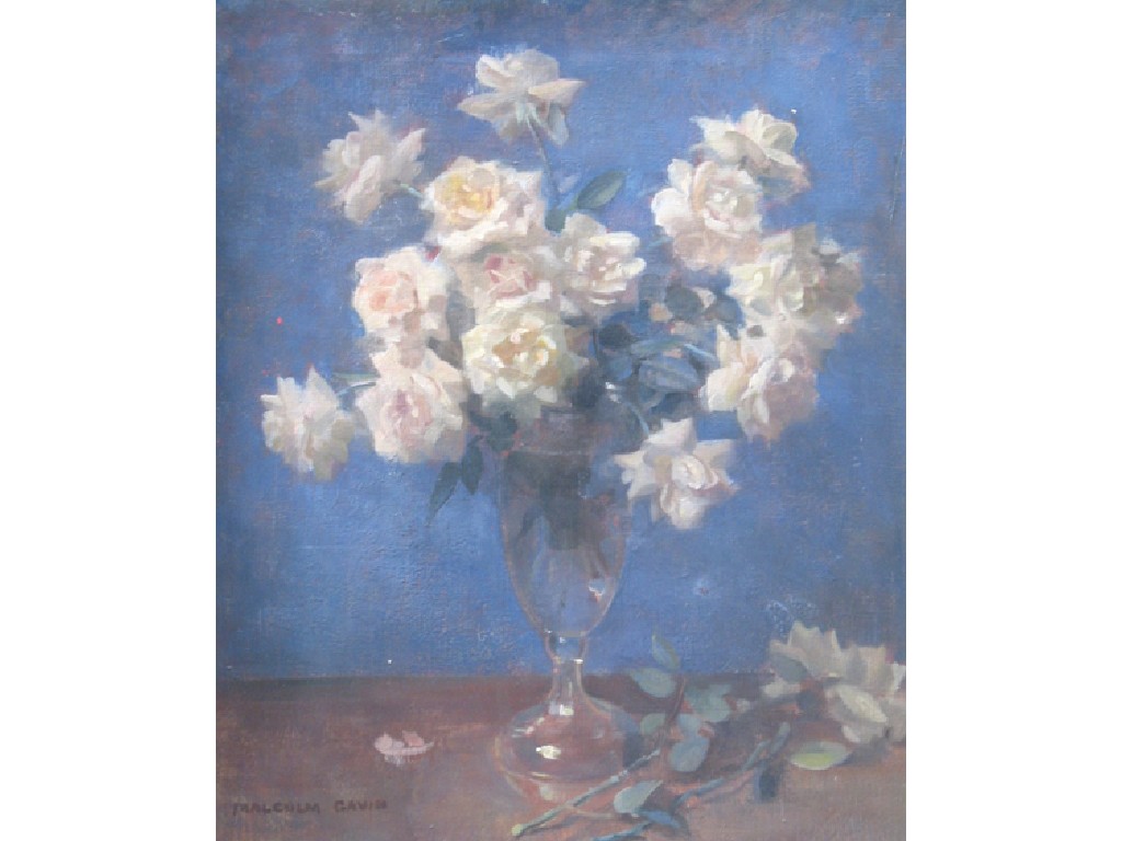 Appraisal: MALCOLM GAVIN A still life of roses in a glass