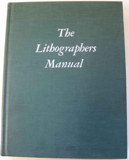 Appraisal: The Lithographers Manual edited by Charles Shapiro publisher The Graphic