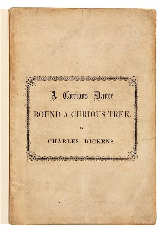 Appraisal: DICKENS Charles - A Curious Dance Round a Curious Tree