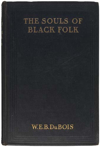 Appraisal: DU BOIS W E B The Souls of Black Folk