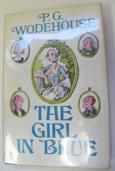 Appraisal: P G Wodehouse The Girl in Blue publisher Simon and