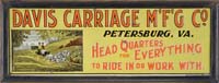 Appraisal: DAVIS CARRIAGE MFG CO TIN SIGN This embossed sign shows