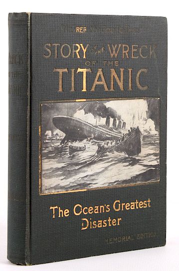 Appraisal: Story of the Wreck of the Titanic Memorial Edition For