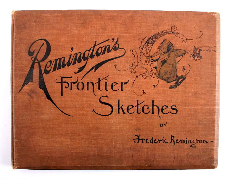 Appraisal: Remington's Frontier Sketches This is a RARE edition of Remington's