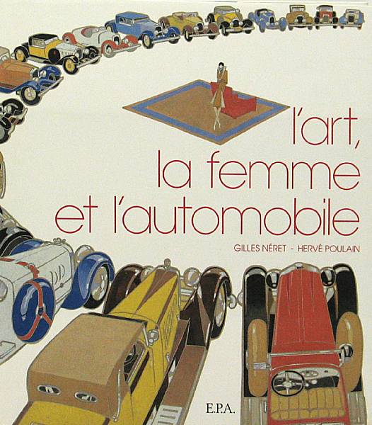 Appraisal: l art la femme et l automobile by Gilles Neret