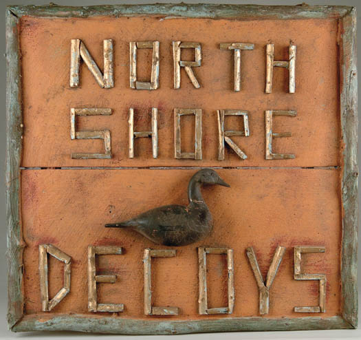 Appraisal: FOLK ART TRADE SIGN NORTH SHORE DECOYS The Adirondack style