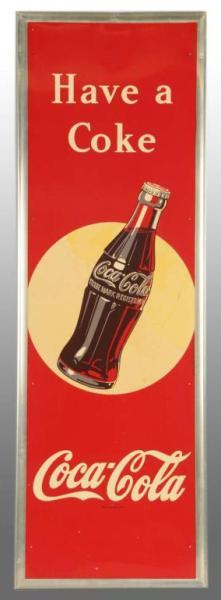 Appraisal: Aluminum Coca-Cola Sign Description s Hard-to-find aluminum version Some minor