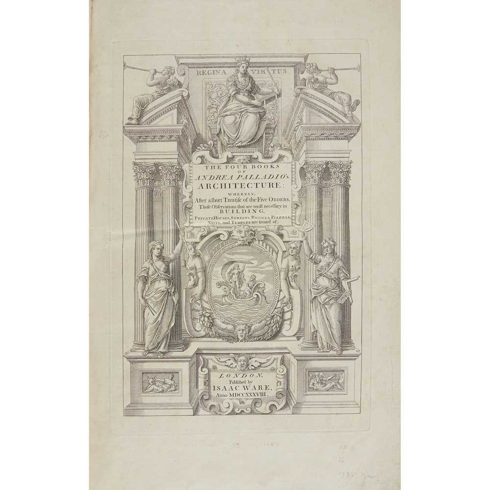 Appraisal: PALLADIO ANDREA THE FOUR BOOKS OF ANDREA PALLADIO'S ARCHITECTURE London