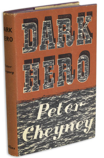 Appraisal: CHEYNEY PETER Dark Hero vo gilt-lettered purple cloth crisp dust