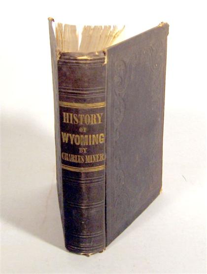 Appraisal: vol Miner Charles History of Wyoming Valley Philadelphia J Crissy