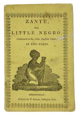 Appraisal: SLAVERY AND ABOLITION--JUVENILE Zante the Little Negro Addressed to the