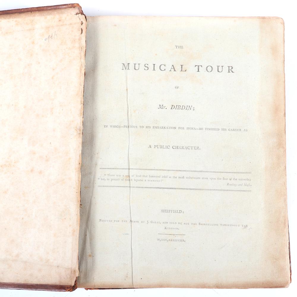 Appraisal: THE MUSICAL TOUR OF MR DIBDIN IN WHICH- PREVIOUS TO