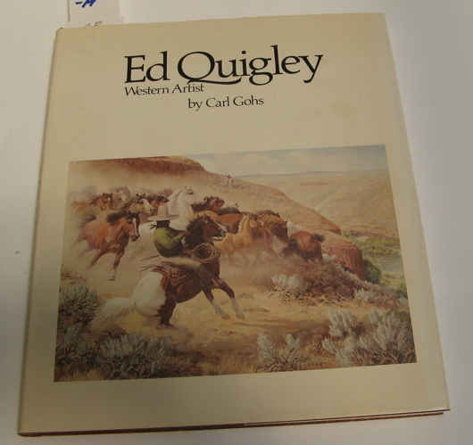 Appraisal: ED QUIGLEY SIGNED FIRST EDITION COLLECTIBLE BOOK Ed Quigley Western