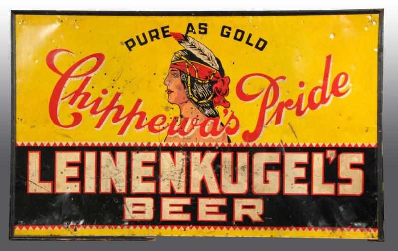 Appraisal: Tin Chippewa's Pride Beer Sign Description Great image of Indian