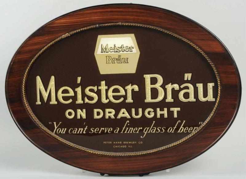 Appraisal: Meister Brau On Draught Reverse Glass Sign Painted sign with