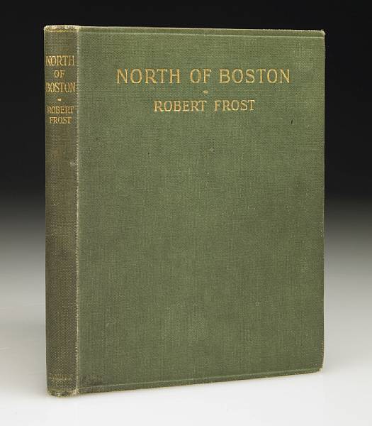 Appraisal: FROST ROBERT North of Boston London Original green cloth Paste