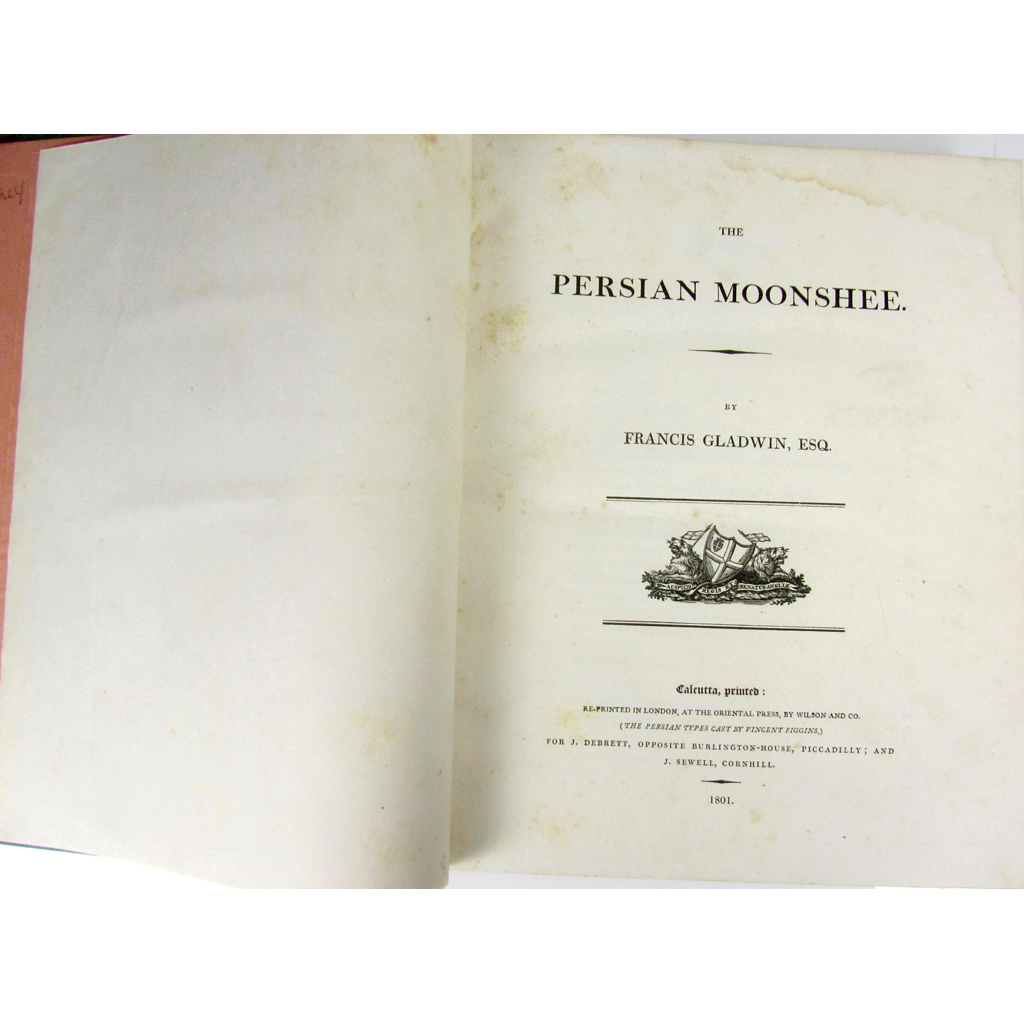 Appraisal: Gladwin Francis The Persian Moonshee Calcutta and London by Wilson