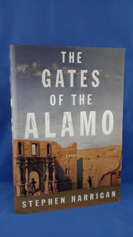 Appraisal: The Gates of the Alamo Author s Stephen Harrigan Edition