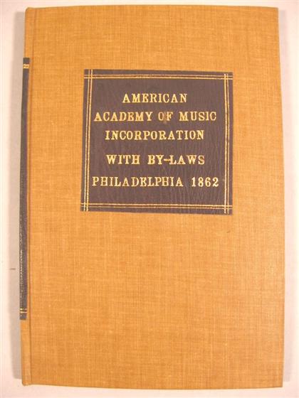 Appraisal: vol American Academy of Music Act of Incorporation Supplements By-Laws