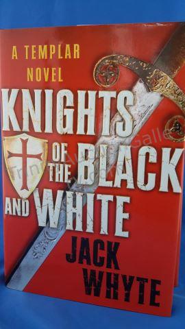 Appraisal: Knights of the Black and White Author s Jack Whyte