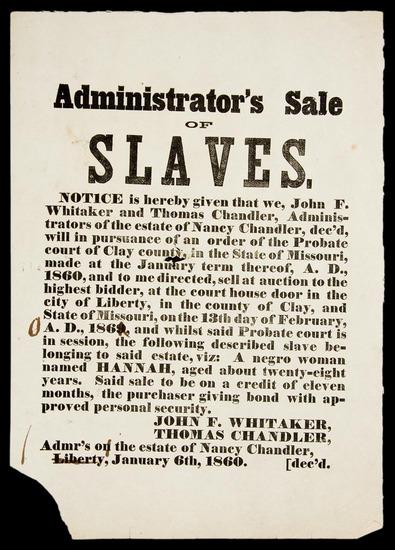 Appraisal: SLAVE SALE BROADSIDE Administrator s Sale of Slaves A negro