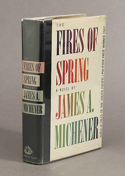 Appraisal: MICHENER JAMES A The Fires of Spring New York Random