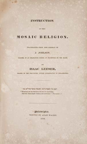 Appraisal: JUDAICA Leeser Isaac translator Instruction in the Mosaic Religion Translated