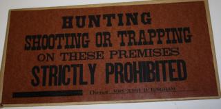 Appraisal: Hunting Shooting Or Trapping Prohibited Signs Hunting Shooting or Trapping