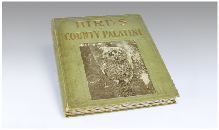 Appraisal: Birds of a County Palatine Lancaster Beautifully written and illustrated