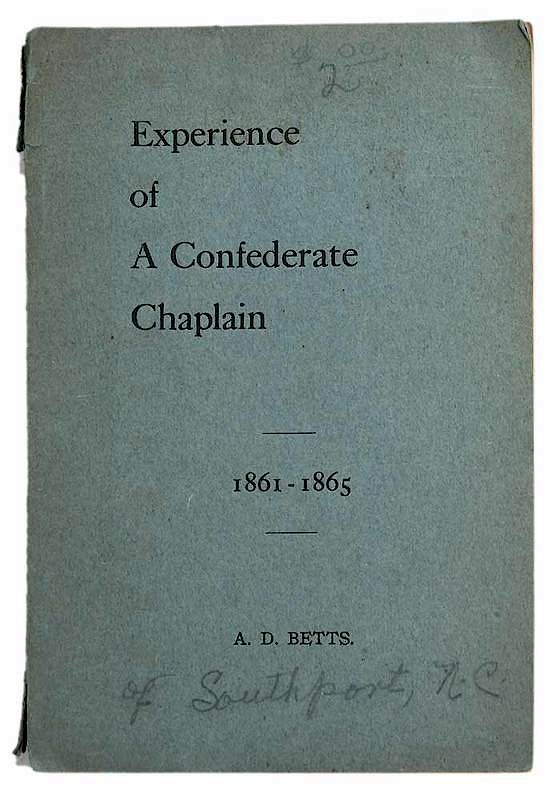 Appraisal: Experience of A Confederate Chaplain - by Rev A D