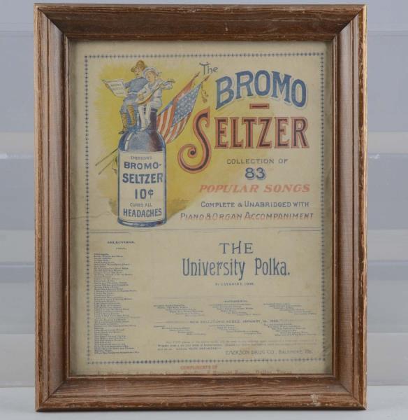 Appraisal: Bromo-Seltzer Sheet Music Advertisement This is a framed advertisement for